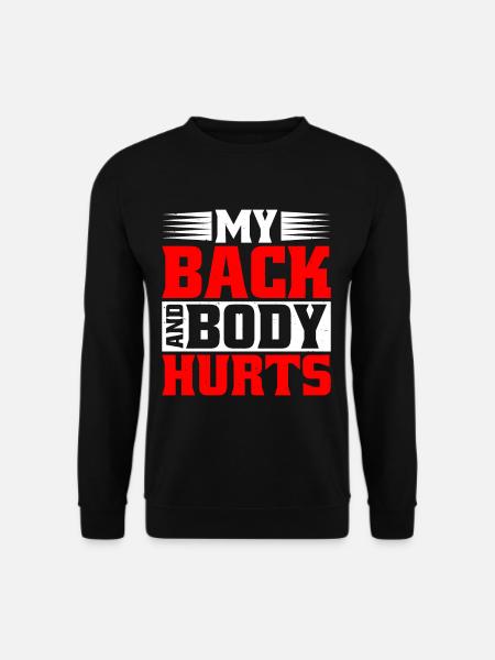 Mon dos et mon corps me font mal 6 - Sweat-shirt Unisexe - noir