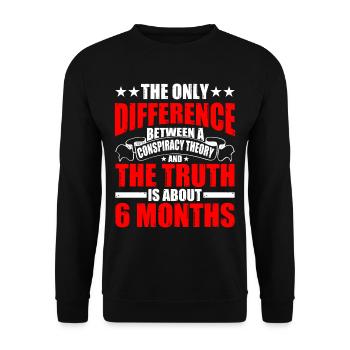 The Only Difference Between A Conspiracy Theory 5 - Unisex Pullover - Schwarz - Vorne - Alina (178cm) & Michal (187cm)
