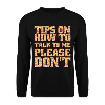 Tips On How To Talk To Me, Please Don't 6 - Unisex Pullover - Schwarz - Vorne - Alina (178cm) & Michal (187cm)