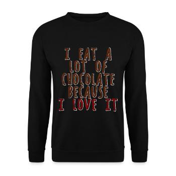 I Eat A Lot Of Chocolate Because I Love It 3 - Unisex Sweatshirt - black - Front - Alina (178cm) & Michal (187cm)