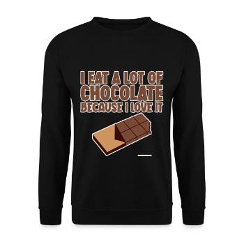 I Eat A Lot Of Chocolate Because I Love It 2 - Unisex Sweatshirt - black - Front - Alina (178cm) & Michal (187cm)