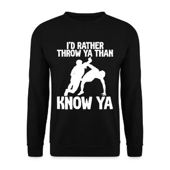 I'd Rather Throw Ya Than Know Ya 2 - Unisex Pullover - Schwarz - Vorne - Alina (178cm) & Michal (187cm)