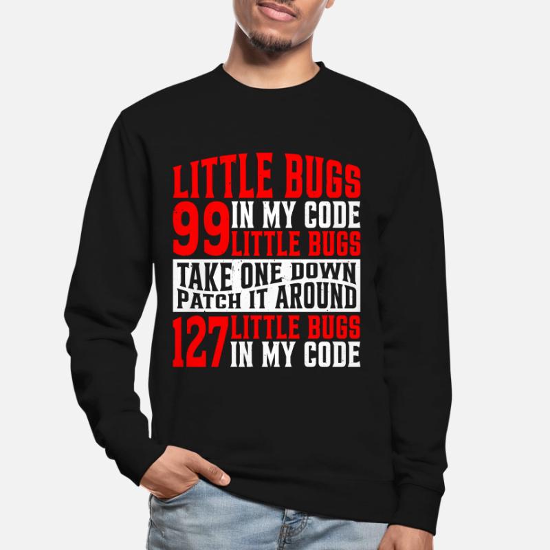 99 petits bugs dans mon code 7 Sweat-shirt Unisexe