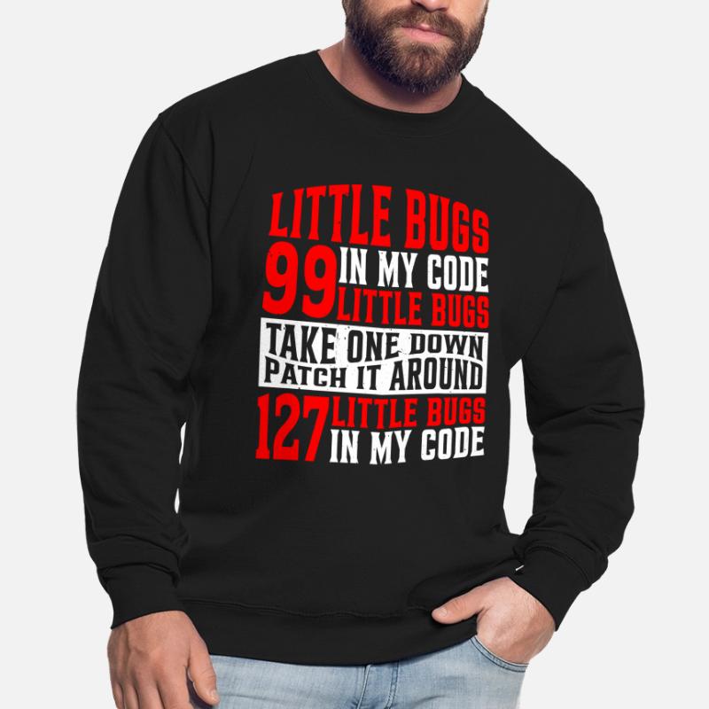 99 petits bugs dans mon code 7 Sweat-shirt Unisexe