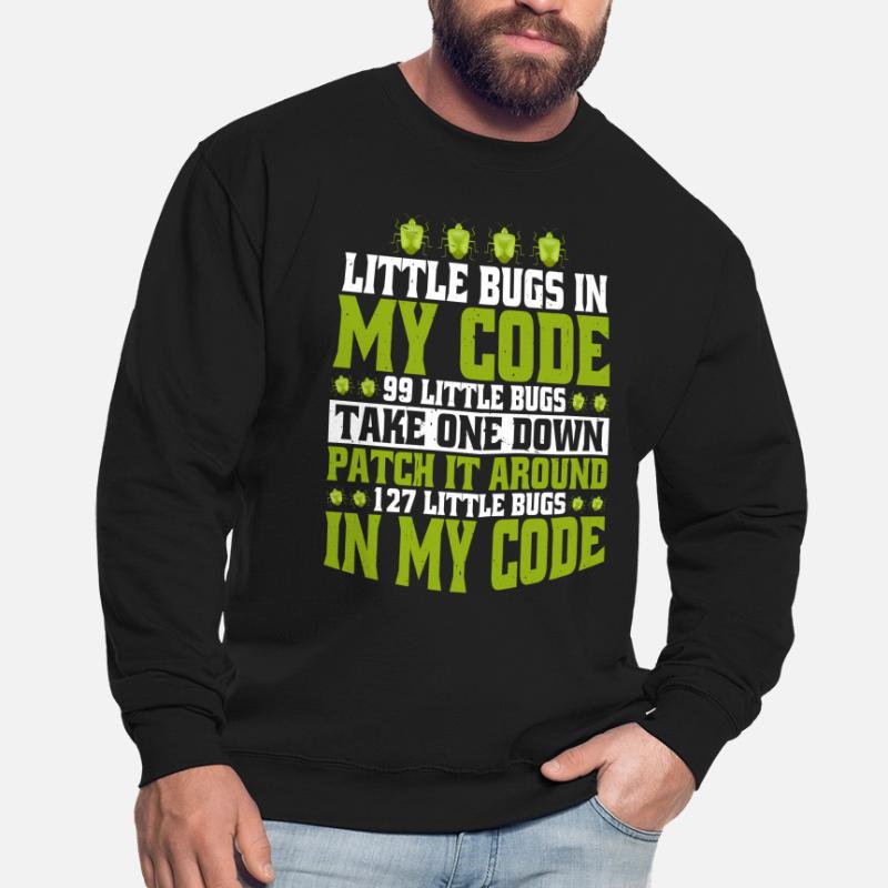 99 petits bugs dans mon code 5 Sweat-shirt Unisexe