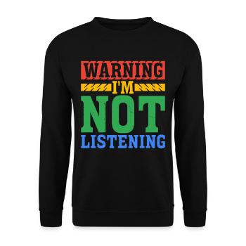 Warning I'm Not Listening 43 - Unisex Pullover - Schwarz - Vorne - Alina (178cm) & Michal (187cm)