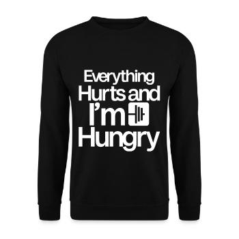 Everything Hurts And I'm Hungry 4 - Unisex Sweatshirt - black - Front - Alina (178cm) & Michal (187cm)