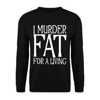 Je tue Fat For A Living - Sweat-shirt Unisexe - noir - Devant - Alina (178cm) & Michal (187cm)