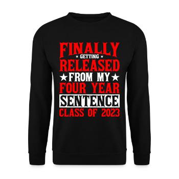 Getting Released From My Four Year Sentence 1 - Unisex Pullover - Schwarz - Vorne - Alina (178cm) & Michal (187cm)