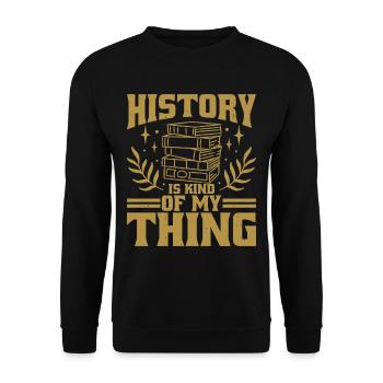 History Is Kind Of My Thing 5 - Unisex Pullover - Schwarz - Vorne - Alina (178cm) & Michal (187cm)