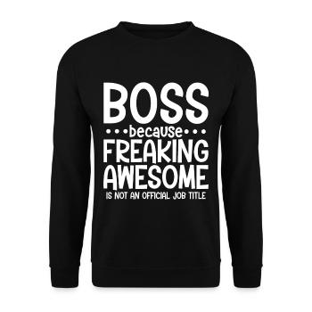 , Because Awesome Is Not A Official Job Title - Unisex Sweatshirt - black - Front - Alina (178cm) & Michal (187cm)