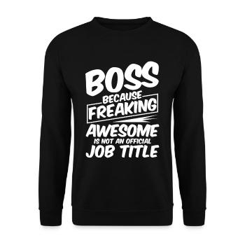 , Because Awesome Is Not A Official Job Title4 - Unisex Sweatshirt - black - Front - Alina (178cm) & Michal (187cm)