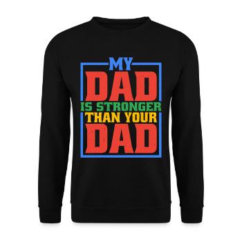 Mon père est plus fort que ton père 6 - Sweat-shirt Unisexe - noir - Devant - Alina (178cm) & Michal (187cm)