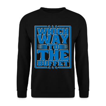 Which Way To The Buffet 31 - Unisex Pullover - Schwarz - Vorne - Alina (178cm) & Michal (187cm)
