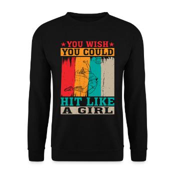 You Wish You Could Hit Like A Girl - Unisex Pullover - Schwarz - Vorne - Alina (178cm) & Michal (187cm)