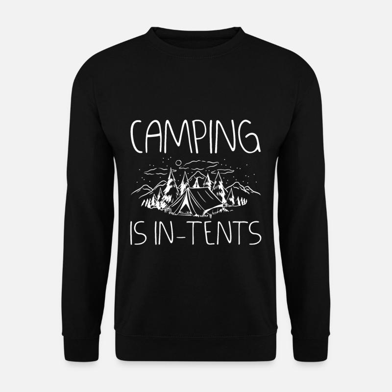 Camping Is In Tents 4 - Unisex Pullover - Schwarz