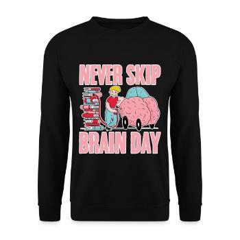 Never Skip Brain Day 4 - Unisex Sweatshirt - black - Front - Alina (178cm) & Michal (187cm)