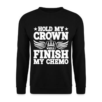 Tenez ma couronne pendant que je termine ma chimio 60 - Sweat-shirt Unisexe - noir - Devant - Alina (178cm) & Michal (187cm)