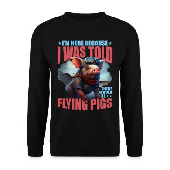 I Was Told There Would Be Flying Pigs 18 - Unisex Pullover - Schwarz - Vorne - Alina (178cm) & Michal (187cm)