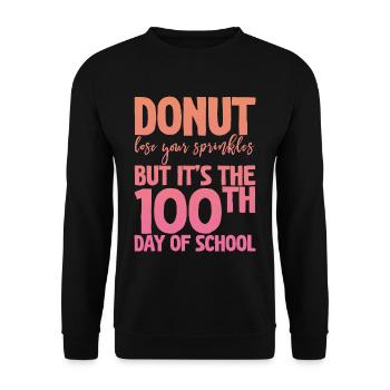 Donut Lose Your Sprinkles 100th Day Of School - Unisex Sweatshirt - black - Front - Alina (178cm) & Michal (187cm)