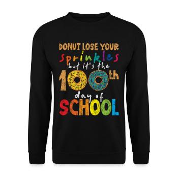 Donut Lose Your Sprinkles 100th Day Of School 3 - Unisex Sweatshirt - black - Front - Alina (178cm) & Michal (187cm)