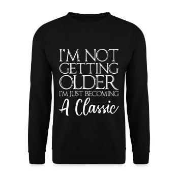 Je ne vieillis pas, je deviens juste un classique4 - Sweat-shirt Unisexe - noir - Devant - Alina (178cm) & Michal (187cm)