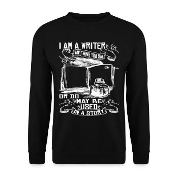 Tout ce que vous dites ou faites peut être utilisé dans une histoire 32 - Sweat-shirt Unisexe - noir - Devant - Alina (178cm) & Michal (187cm)