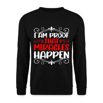 I Am Proof That Miracles Happen 6 - Unisex Sweatshirt - black - Front - Alina (178cm) & Michal (187cm)