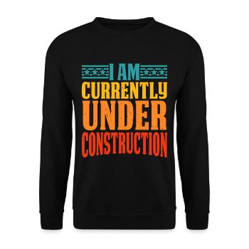 I Am Currently Under Construction 12 - Unisex Pullover - Schwarz - Vorne - Alina (178cm) & Michal (187cm)