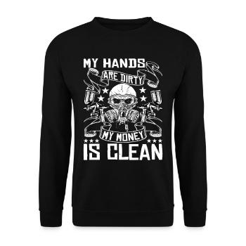 My Hands Are Dirty, My Money Is Clean 24 - Unisex Sweatshirt - black - Front - Alina (178cm) & Michal (187cm)
