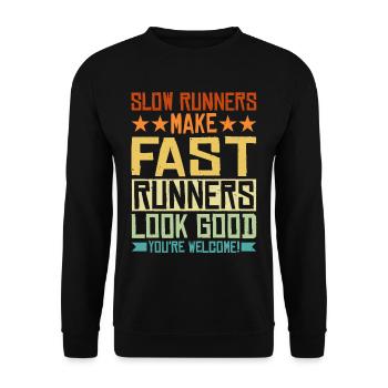 Slow Runners Make Fast Runners Look Good 9 - Unisex Sweatshirt - black - Front - Alina (178cm) & Michal (187cm)