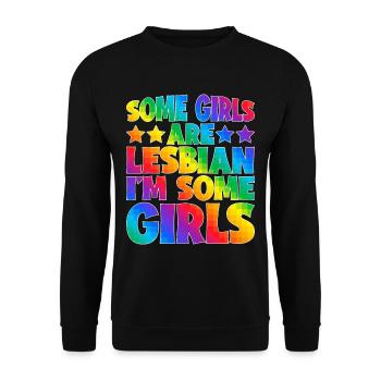 Some Girls Are Lesbian I'm Some Girls 5 - Unisex Pullover - Schwarz - Vorne - Alina (178cm) & Michal (187cm)