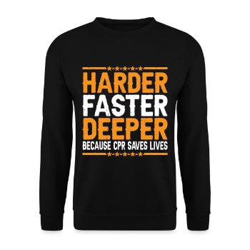Harder, Faster, Deeper Because Cpr Saves Lives 9 - Unisex Sweatshirt - black - Front - Alina (178cm) & Michal (187cm)