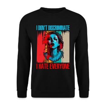 I Don't Discriminate I Hate Everyone 21 - Unisex Sweatshirt - black - Front - Alina (178cm) & Michal (187cm)