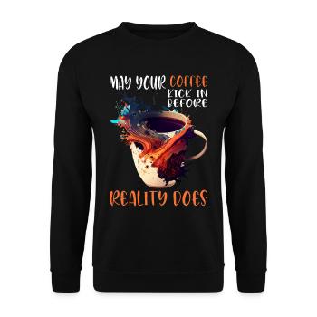 May Your Coffee Kick In Before Reality Does 59 - Unisex Sweatshirt - black - Front - Alina (178cm) & Michal (187cm)
