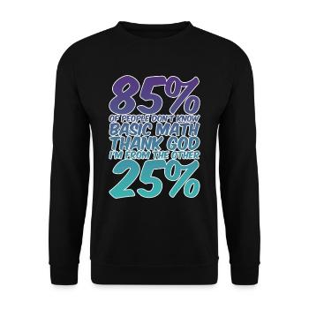 85% Of People Don't Know Basic Math 2 - Unisex Pullover - Schwarz - Vorne - Alina (178cm) & Michal (187cm)
