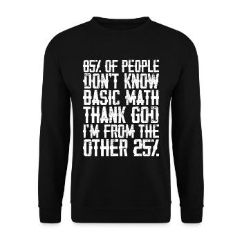 85% Of People Don't Know Basic Math 3 - Unisex Pullover - Schwarz - Vorne - Alina (178cm) & Michal (187cm)