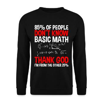 85% Of People Don't Know Basic Math 4 - Unisex Pullover - Schwarz - Vorne - Alina (178cm) & Michal (187cm)