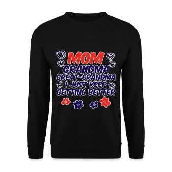 Maman Grand-mère Arrière-grand-mère, continue de s’améliorer 2 - Sweat-shirt Unisexe - noir - Devant - Alina (178cm) & Michal (187cm)