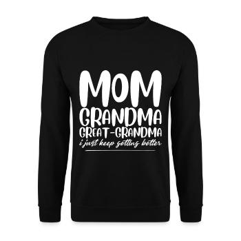 Maman Grand-mère Arrière-grand-mère, continue de s’améliorer - Sweat-shirt Unisexe - noir - Devant - Alina (178cm) & Michal (187cm)