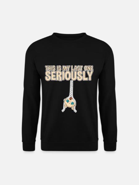 C’est mon dernier sérieusement 2 - Sweat-shirt Unisexe - noir