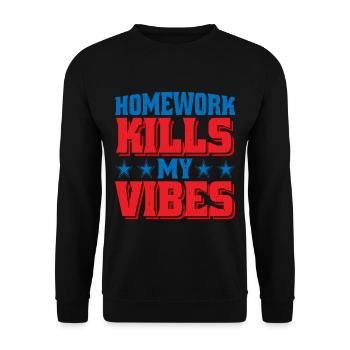 Homework Kills My Vibes - Unisex Sweatshirt - black - Front - Alina (178cm) & Michal (187cm)