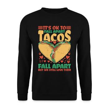 It's Ok To Fall Apart, Tacos Fall Apart - Unisex Sweatshirt - black - Front - Alina (178cm) & Michal (187cm)