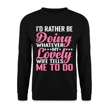 Rather Be Doing Whatever My Wife Tells Me To Do 2 - Unisex Sweatshirt - black - Front - Alina (178cm) & Michal (187cm)