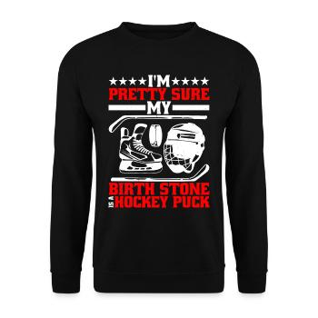 Je suis presque sûr que ma pierre de naissance est une rondelle de hockey 2 - Sweat-shirt Unisexe - noir - Devant - Alina (178cm) & Michal (187cm)