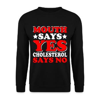 Mouth Says Yes, Cholesterol Says No 2 - Unisex Pullover - Schwarz - Vorne - Alina (178cm) & Michal (187cm)