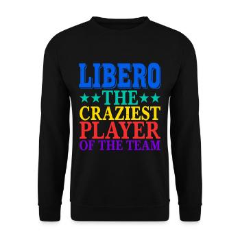 Libero, The Craziest Player Of The Team 2 - Unisex Sweatshirt - black - Front - Alina (178cm) & Michal (187cm)