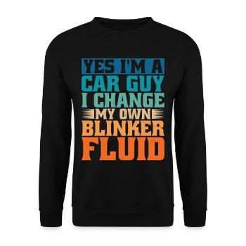 Yes I'm A Car Guy, I Change My Own Blinker Fluid - Unisex Pullover - Schwarz - Vorne - Alina (178cm) & Michal (187cm)