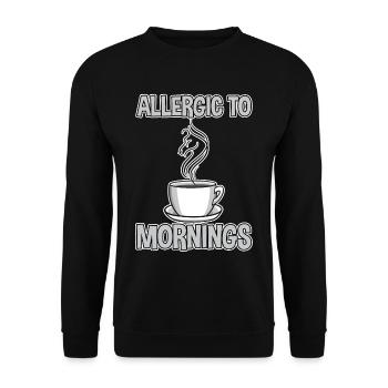 Allergic To Mornings 4 - Unisex Sweatshirt - black - Front - Alina (178cm) & Michal (187cm)