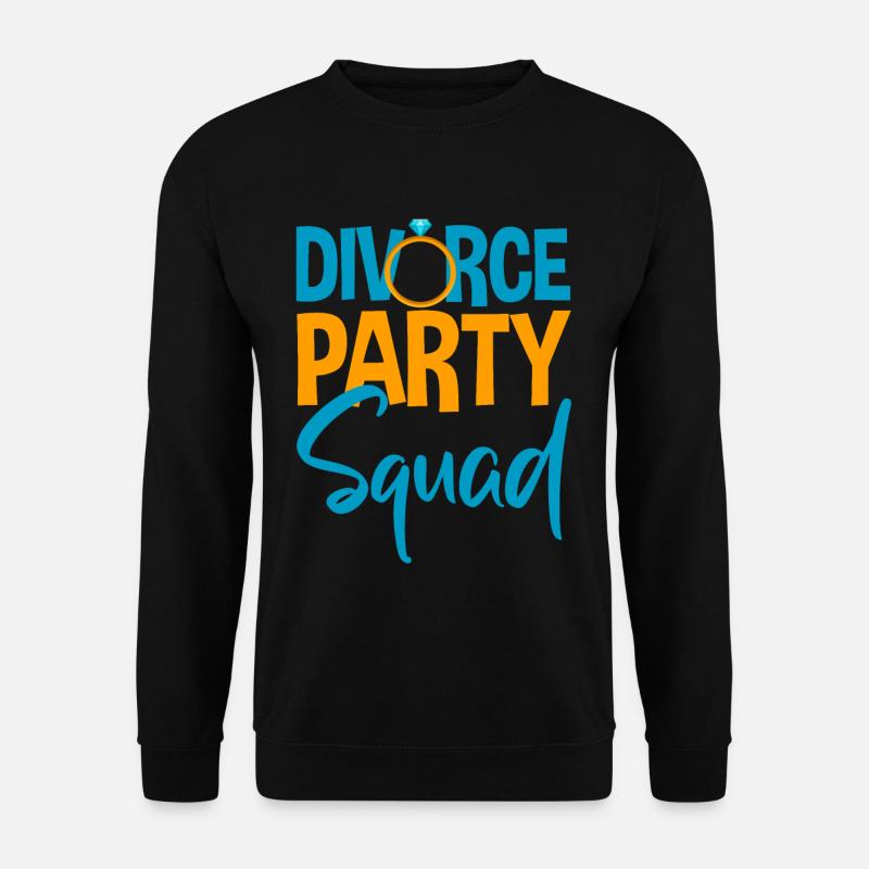 Divorce Party Squad 4 - Unisex Pullover - Schwarz